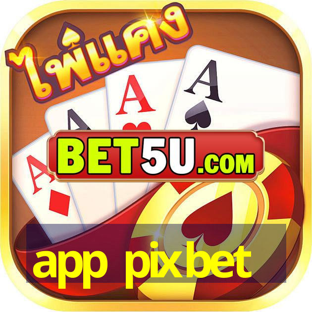 app pixbet